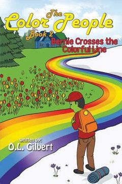 portada The Color People: Book II - Bernie Crosses the Colorful Line (en Inglés)