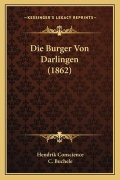 portada Die Burger Von Darlingen (1862) (in German)