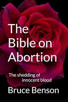 portada The Bible on Abortion: The Shedding of Innocent Blood (en Inglés)