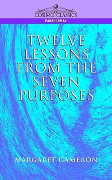portada twelve lessons from the seven purposes (en Inglés)