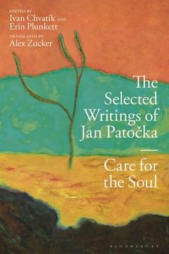 portada The Selected Writings of Jan Patocka: Care for the Soul (en Inglés)