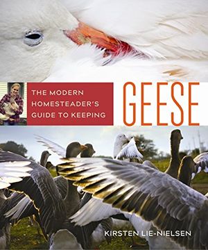 portada The Modern Homesteader's Guide to Keeping Geese (en Inglés)