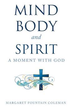 portada Mind Body and Spirit: A Moment with God (en Inglés)