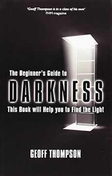 portada Beginners Guide to Darkness: This Book Will Help you to Find the Light (in English)