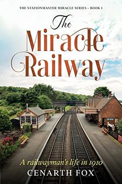 portada The Miracle Railway (The Stationmaster Miracle) (in English)