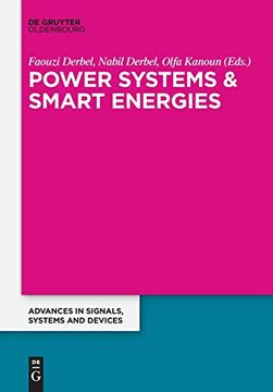 portada Power Systems and Smart Energies: Extended Papers From the Multiconference on Signals, Systems and Devices 2014 (Advances in Systems, Signals and Devices) (en Inglés)