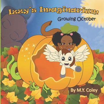 portada Izzy's Imaginarium: Growing October (in English)