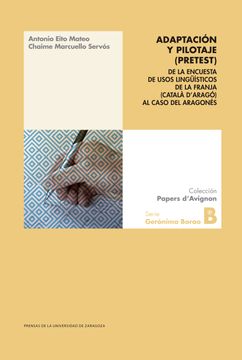 portada Adaptacion y Pilotaje (Pretest) de la Encuesta de Usos Linguisticos de la Franja (Catala d Arago) al Caso del Aragones