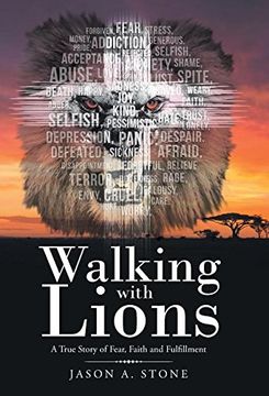 portada Walking with Lions: A True Story of Fear, Faith and Fulfillment