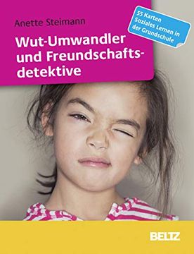 portada Wut-Umwandler und Freundschaftsdetektive: 55 Karten Soziales Lernen in der Grundschule (en Alemán)