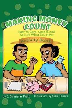 portada Making Money Count: How to Save, Spend, and Secure What You Have (in English)