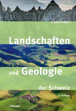 portada Landschaften und Geologie der Schweiz (en Alemán)