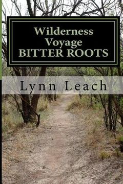 portada Wilderness Voyage BITTER ROOTS: A 40 day devotional guide for spiritual breakthrough (in English)