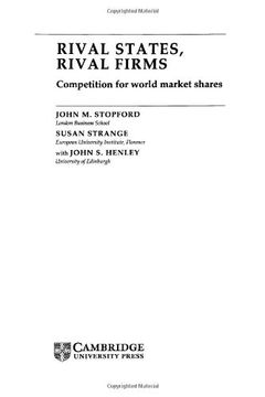 portada Rival States, Rival Firms Hardback: Competition for World Market Shares (Cambridge Studies in International Relations) (in English)
