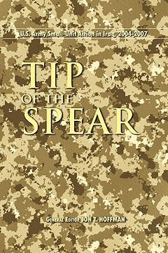 portada tip of the spear: u.s. army small unit action in iraq, 2004-2007