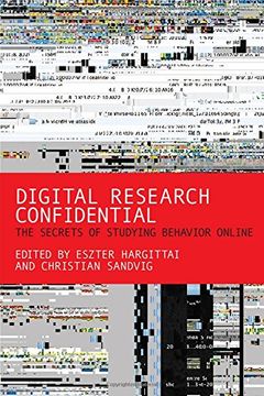 portada Digital Research Confidential: The Secrets Of Studying Behavior Online (mit Press) (en Inglés)