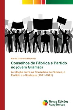 portada Conselhos de Fábrica e Partido no Jovem Gramsci (en Portugués)