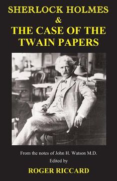 portada Sherlock Holmes & the Case of the Twain Papers (en Inglés)