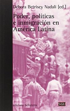 portada Poder, Políticas E Inmigración En América Latina (serie General Universitaria)