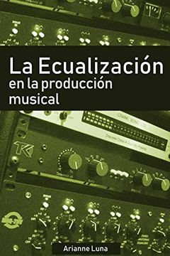 portada La Ecualización en la Producción Musical