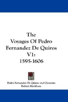 portada the voyages of pedro fernandez de quiros v1: 1595-1606 (en Inglés)