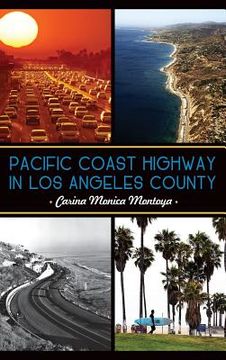 portada Pacific Coast Highway in Los Angeles County (en Inglés)