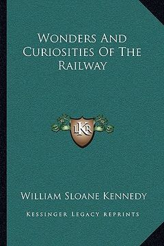 portada wonders and curiosities of the railway (in English)