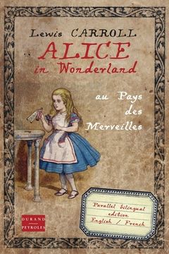 portada Alice in Wonderland au pays des merveilles: Bilingual edition English French (in English)