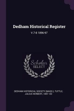 portada Dedham Historical Register: V.7-8 1896-97 (en Inglés)