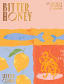 portada Bitter Honey: Recipes and Stories From Sardinia (in English)