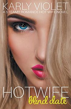 portada Hotwife Blind Date - A Steamy Romance Hot Wife Novel (en Inglés)