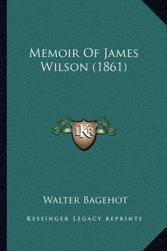 portada memoir of james wilson (1861) (en Inglés)