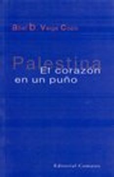 portada PALESTINA EL CORAZON EN UN PUÑO (in Spanish)
