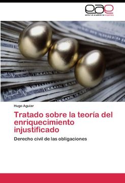 portada Tratado Sobre la Teoría del Enriquecimiento Injustificado: Derecho Civil de las Obligaciones (in Spanish)