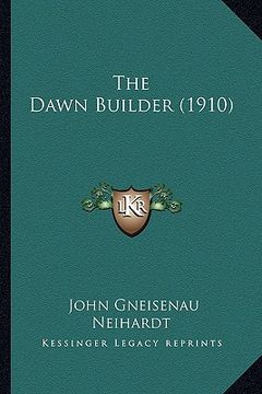 portada the dawn builder (1910) (en Inglés)