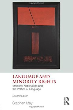 portada Language and Minority Rights: Ethnicity, Nationalism and the Politics of Language (en Inglés)