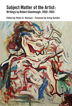 portada Subject Matter of the Artist: Writings by Robert Goodnough, 1950-1965 (en Inglés)