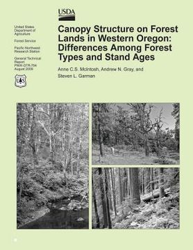 portada Canopy Structure on Forest Lands in Western Oregon: Differences Among Forest Types and Stand Ages (en Inglés)