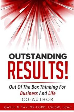 portada Outstanding Results!: Out of the Box Thinking for Business and Life (in English)