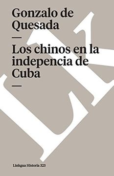 portada Los Chinos En La Indepencia de Cuba (Linkgua Historia)