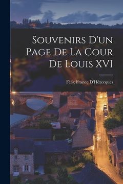 portada Souvenirs D'un Page De La Cour De Louis XVI (en Francés)