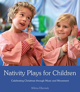 portada Nativity Plays for Children: Celebrating Christmas Through Movement and Music (en Inglés)