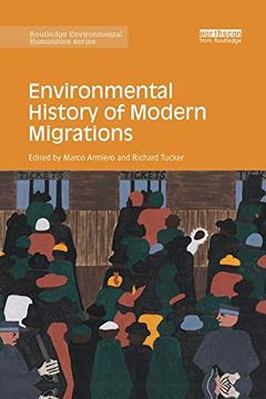portada Environmental History of Modern Migrations (Routledge Environmental Humanities) (en Inglés)