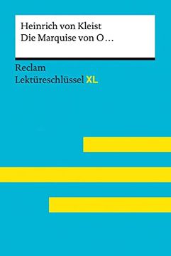 portada Die Marquise von o. Von Heinrich von Kleist: Lektüreschlüssel mit Inhaltsangabe, Interpretation, Prüfungsaufgaben mit Lösungen, Lernglossar. (Reclam Lektüreschlüssel xl) (in German)