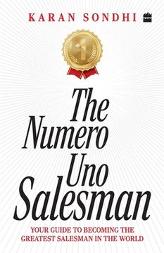 portada The Numero Uno Salesman: Your Guide to Becoming the Greatest Salesman in the World