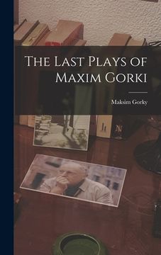 portada The Last Plays of Maxim Gorki (en Inglés)