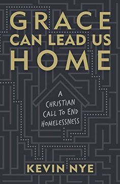 portada Grace can Lead us Home: A Christian Call to end Homelessness (en Inglés)