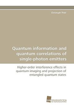 portada quantum information and quantum correlations of single-photoquantum information and quantum correlations of single-photon emitters n emitters (en Inglés)