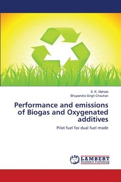 portada Performance and emissions of Biogas and Oxygenated additives (en Inglés)