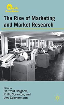 portada The Rise of Marketing and Market Research (en Inglés)